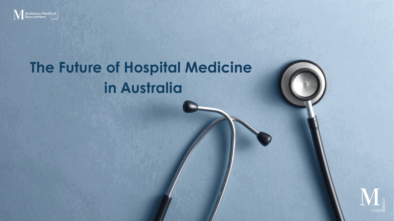 Future of Hospital Medicine Australia 2026 | Workforce Trends & Careers
